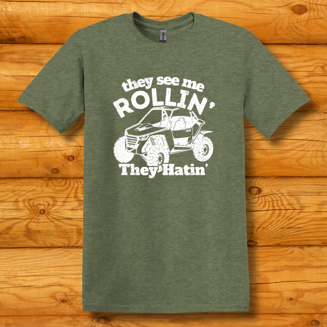 They See Me Rollin They Hatin Side-By-Side T-Shirt | UTV Shirt
