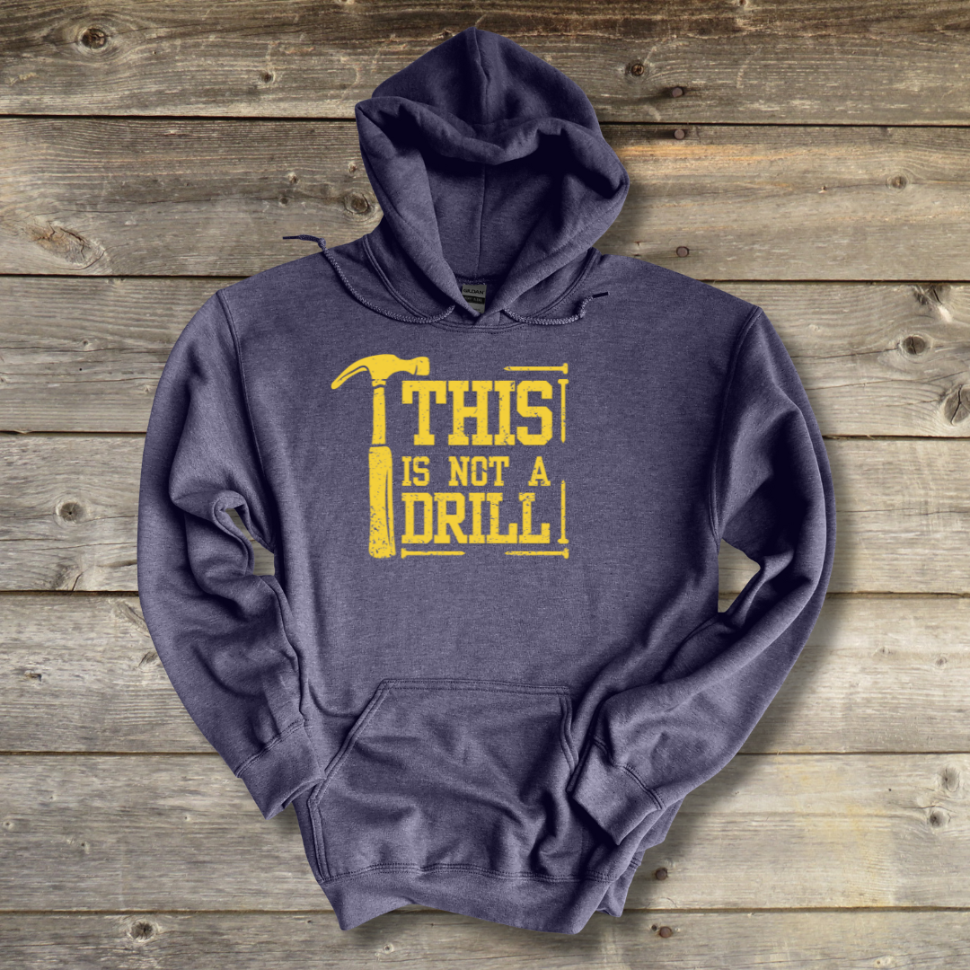 This Is Not A Drill Long-Sleeve Hoodie