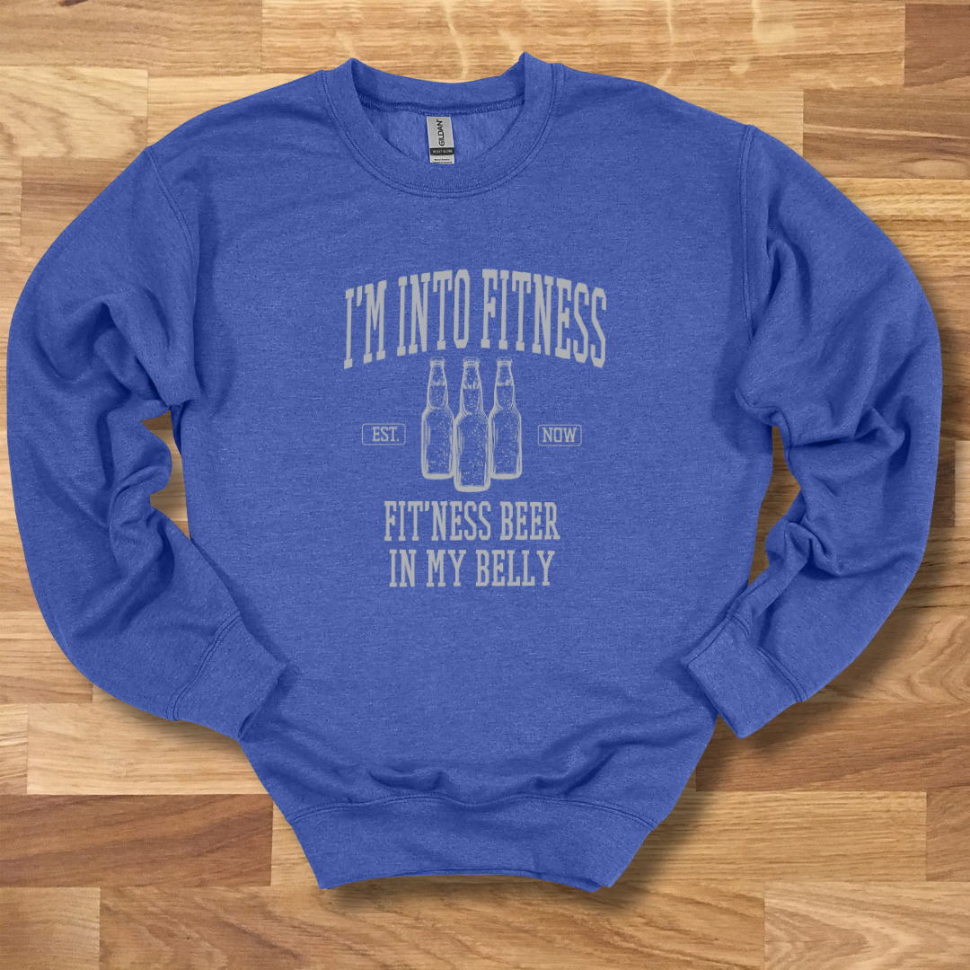 I'm Into Fitness Beer Sweatshirt