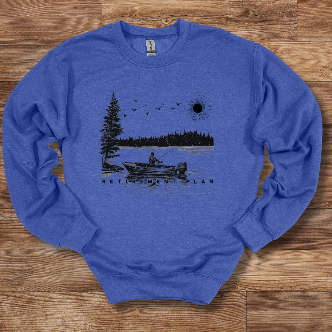 Fishing Retirement Plan Sweatshirt