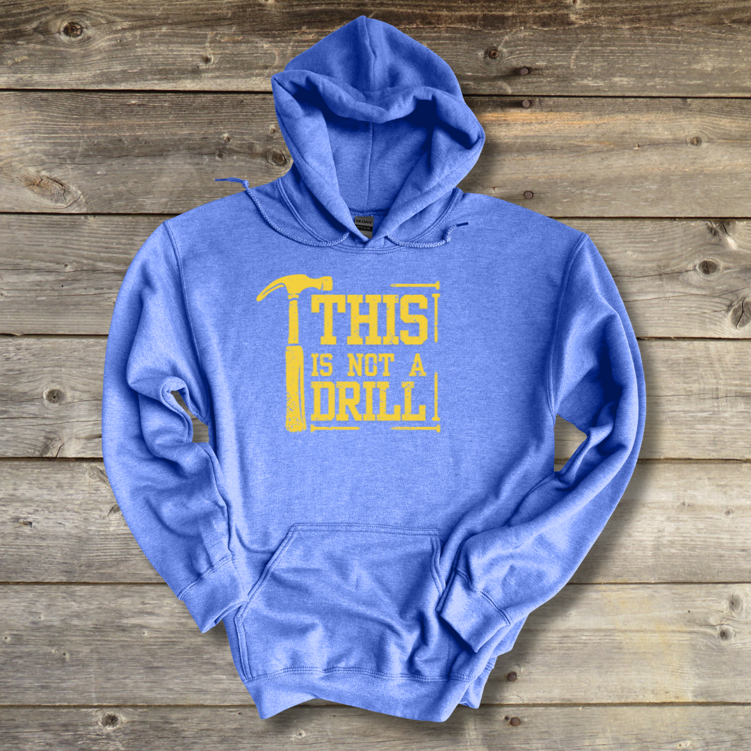 This Is Not A Drill Long-Sleeve Hoodie
