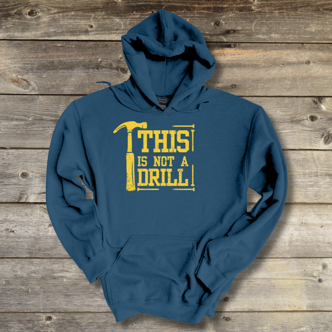 This Is Not A Drill Long-Sleeve Hoodie
