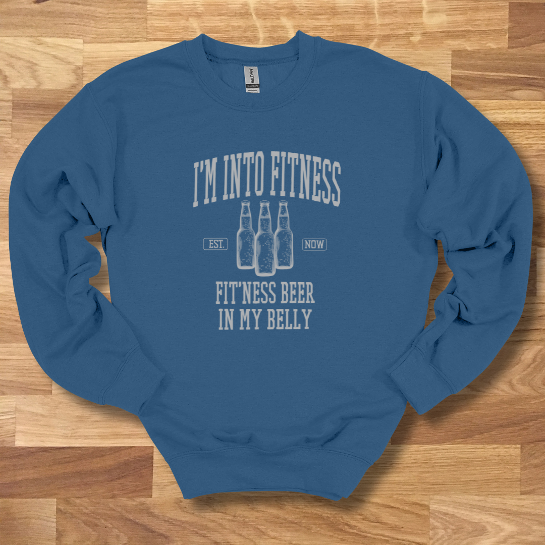 I'm Into Fitness Beer Sweatshirt