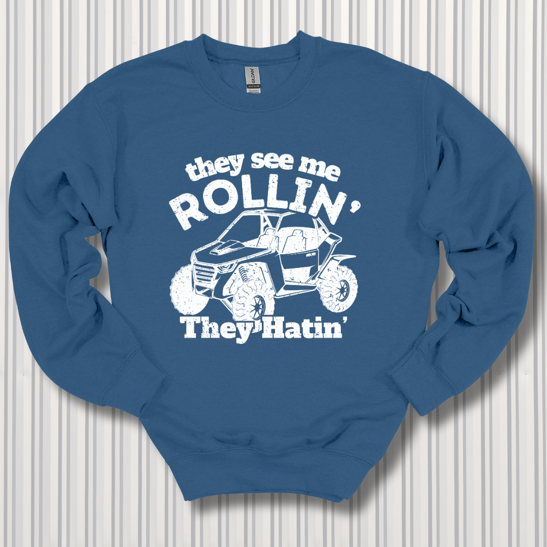 They See Me Rollin They Hatin Side-By-Side Sweatshirt | UTV Shirt