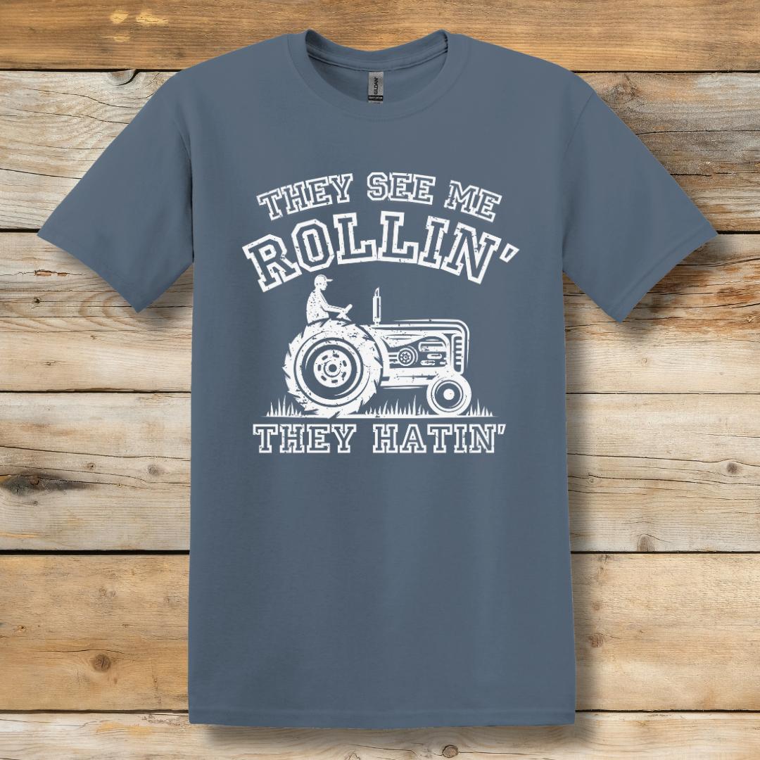They See Me Rollin They Hatin Tractor T-Shirt | Farmer T-Shirts Funny