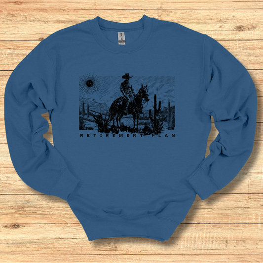 Horseback Retirement Plan Male Sweatshirt