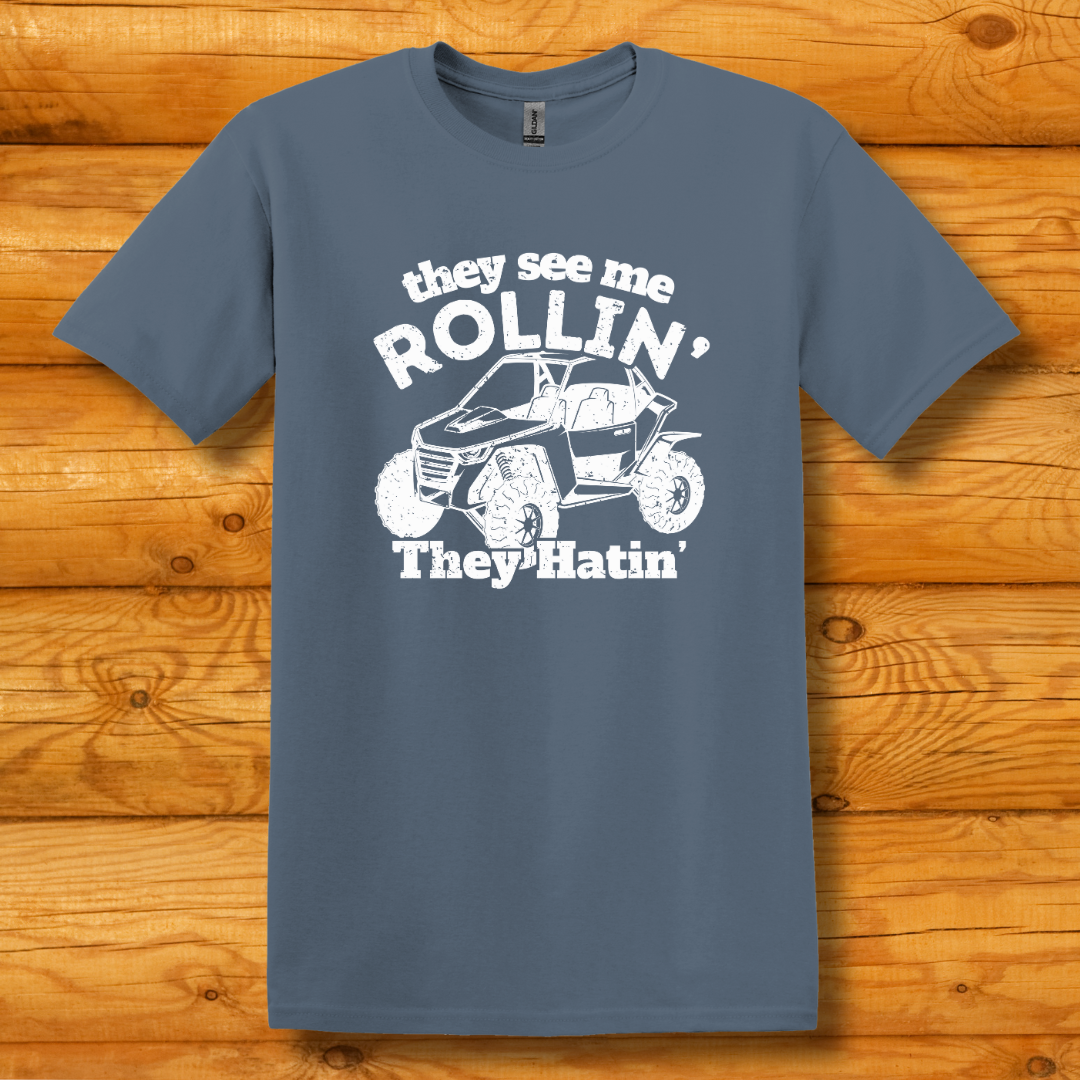 They See Me Rollin They Hatin Side-By-Side T-Shirt | UTV Shirt