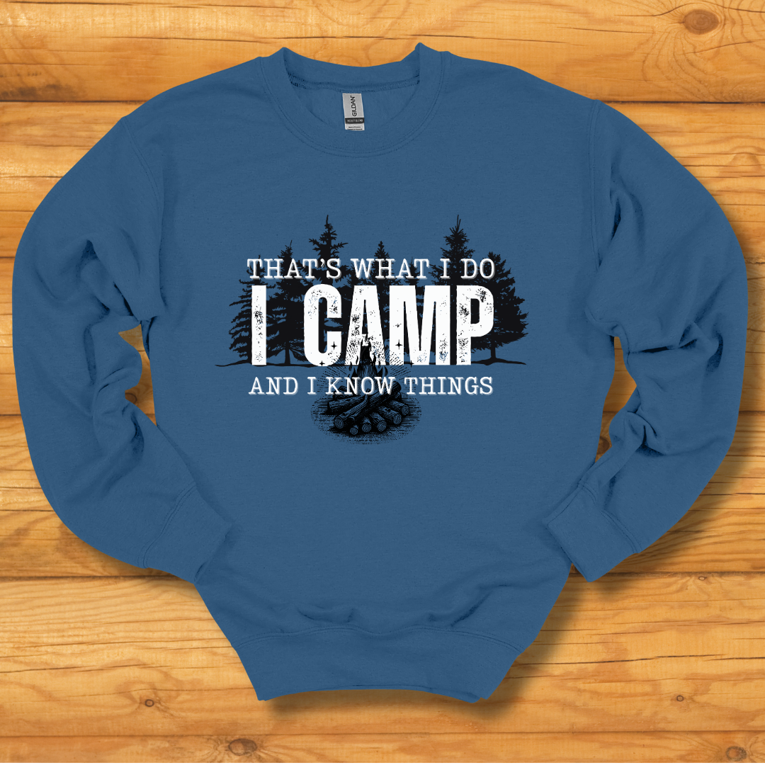 That's What I Do, I Camp Sweatshirt