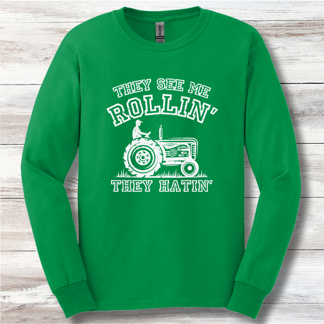They See Me Rollin They Hatin Tractor Long Sleeve Tee | Farmer Gift
