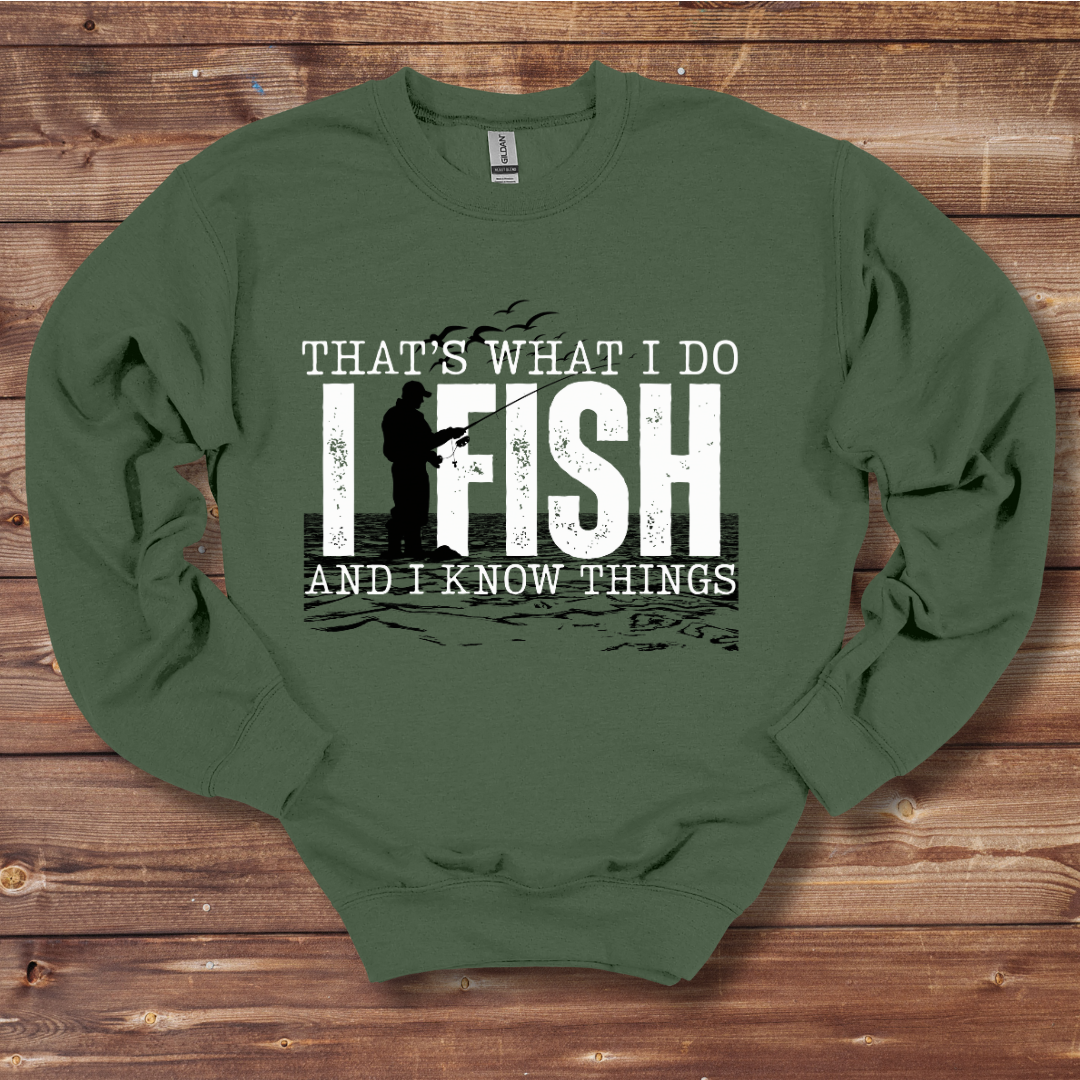This is an image of the That's What I Do, I Fish Sweatshirt version 8