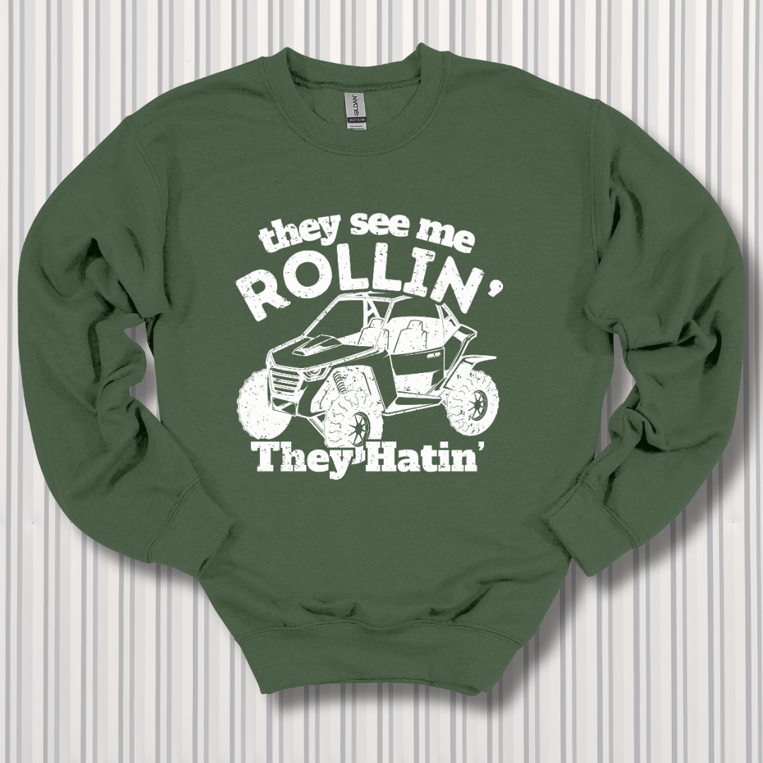 They See Me Rollin They Hatin Side-By-Side Sweatshirt | UTV Shirt