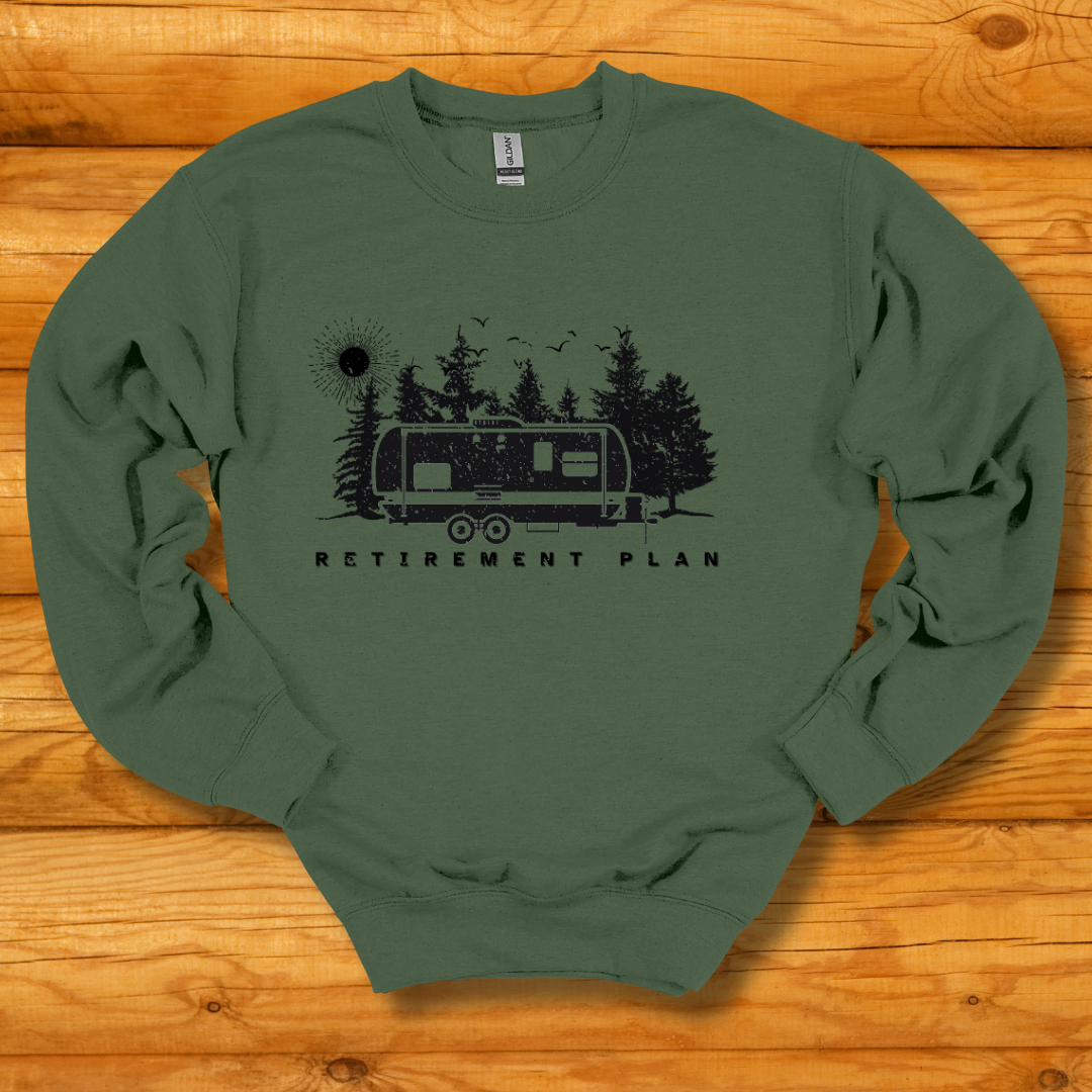 RV Retirement Plan Sweatshirt