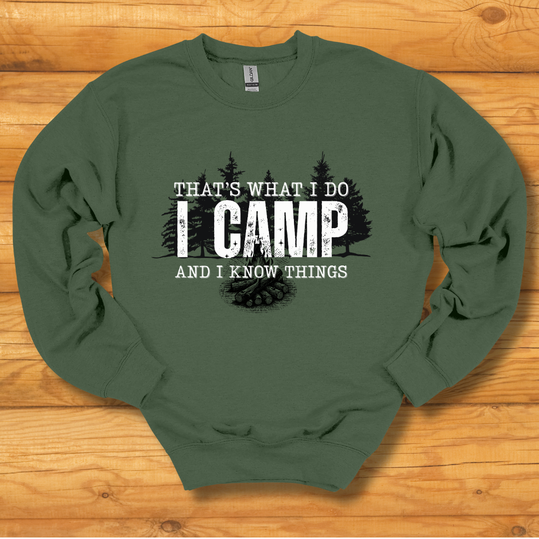 That's What I Do, I Camp Sweatshirt