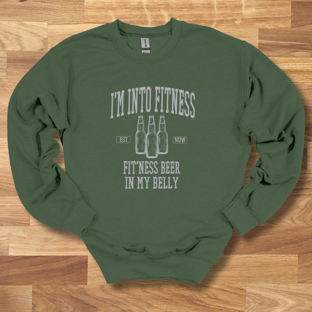 I'm Into Fitness Beer Sweatshirt