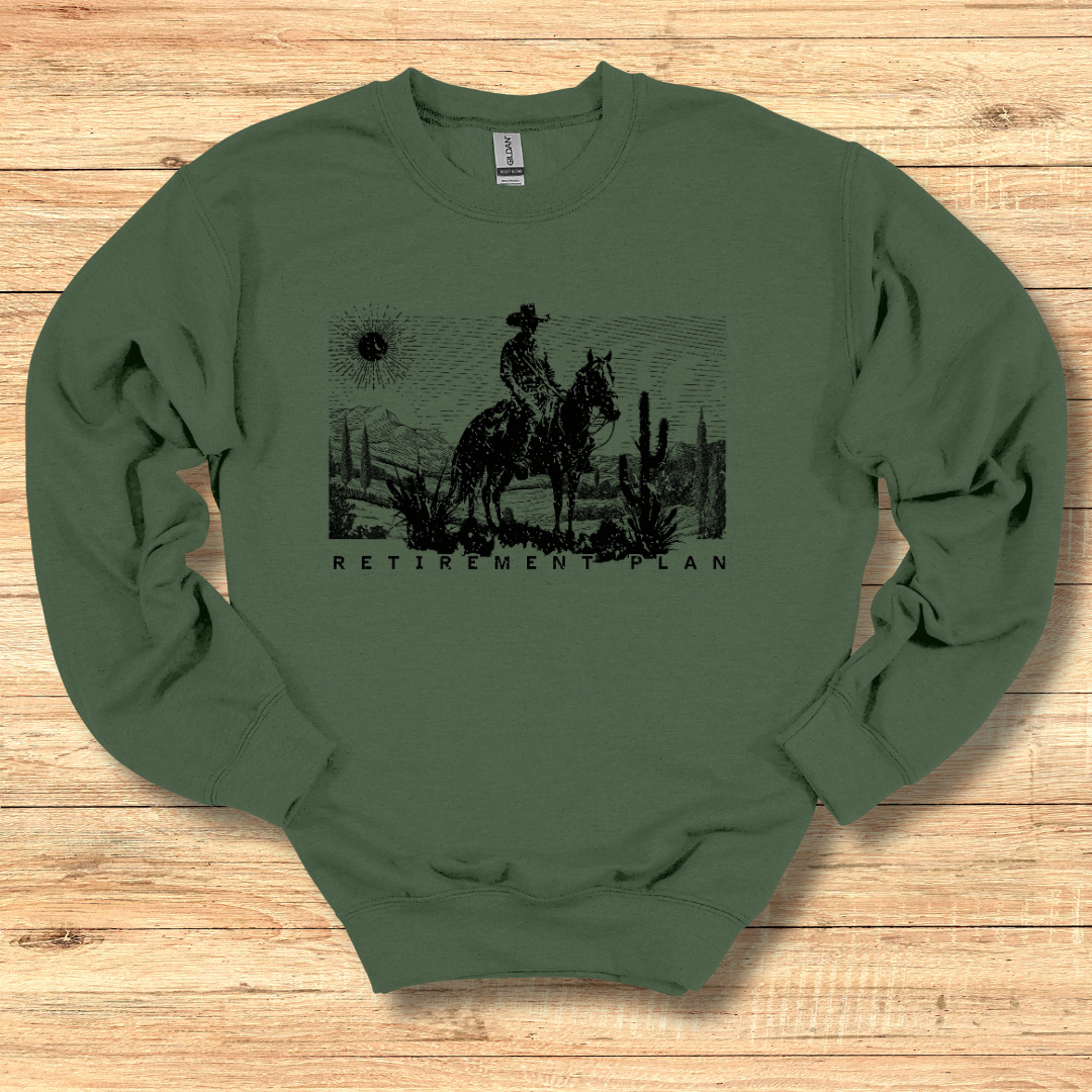 Horseback Retirement Plan Male Sweatshirt
