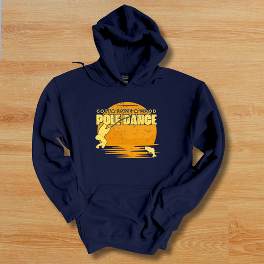Gotta Love A Good Pole Dance Long-Sleeve Hoodie