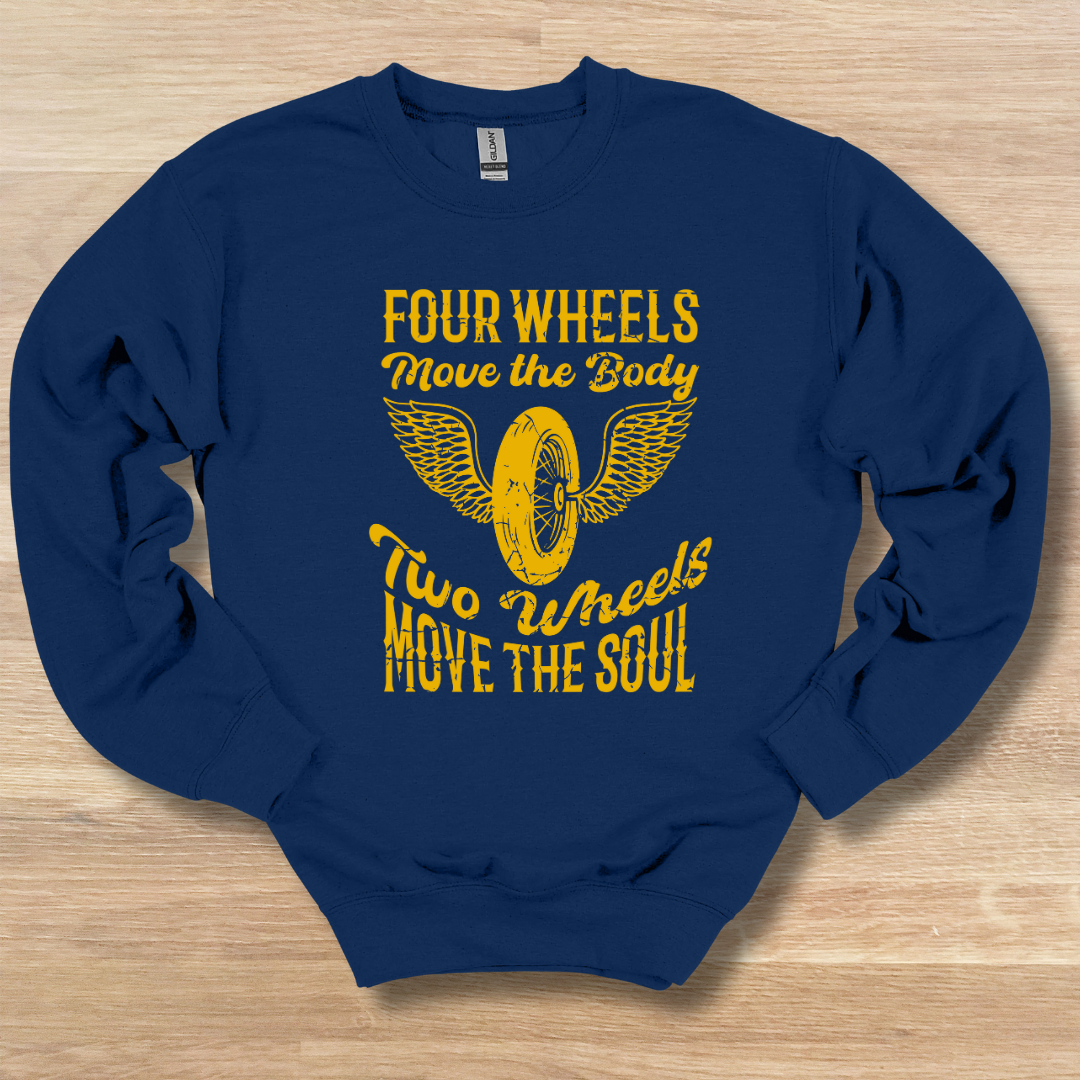 Two Wheels Move the Soul Sweatshirt | Biker Gift