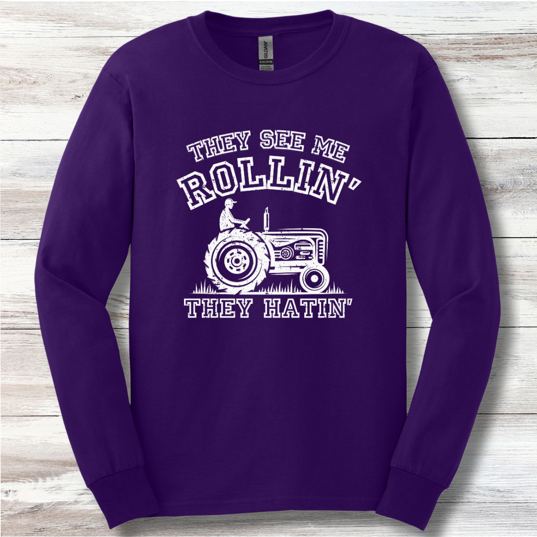 They See Me Rollin They Hatin Tractor Long Sleeve Tee | Farmer Gift