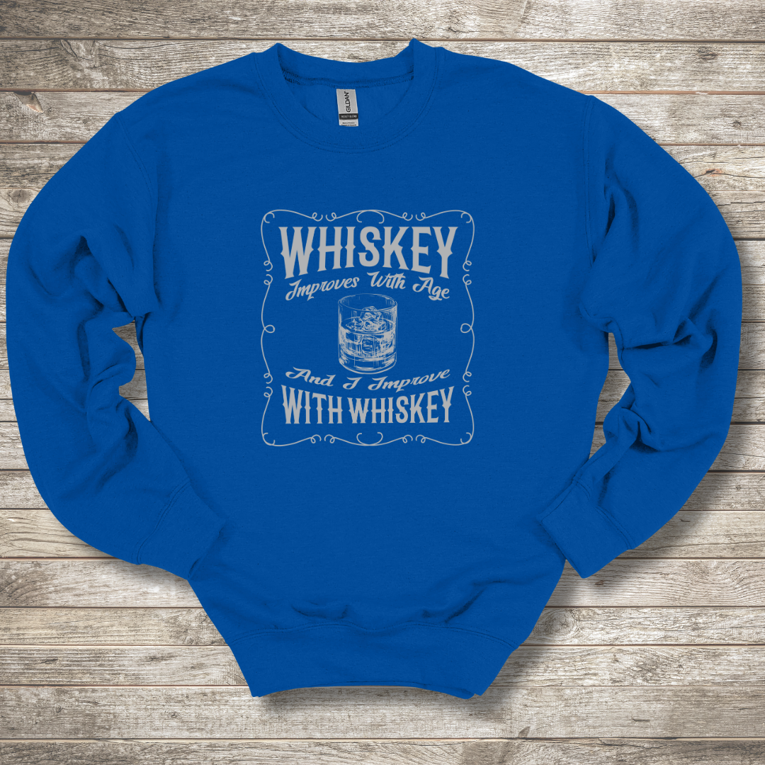 This is an image of the Whiskey Improves With Age Sweatshirt version 9