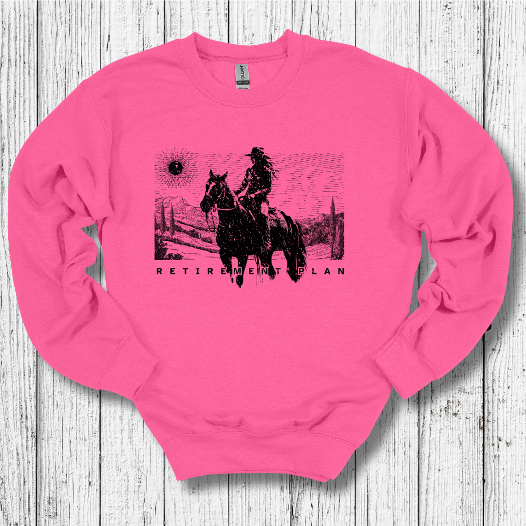Horseback Retirement Plan Female Sweatshirt
