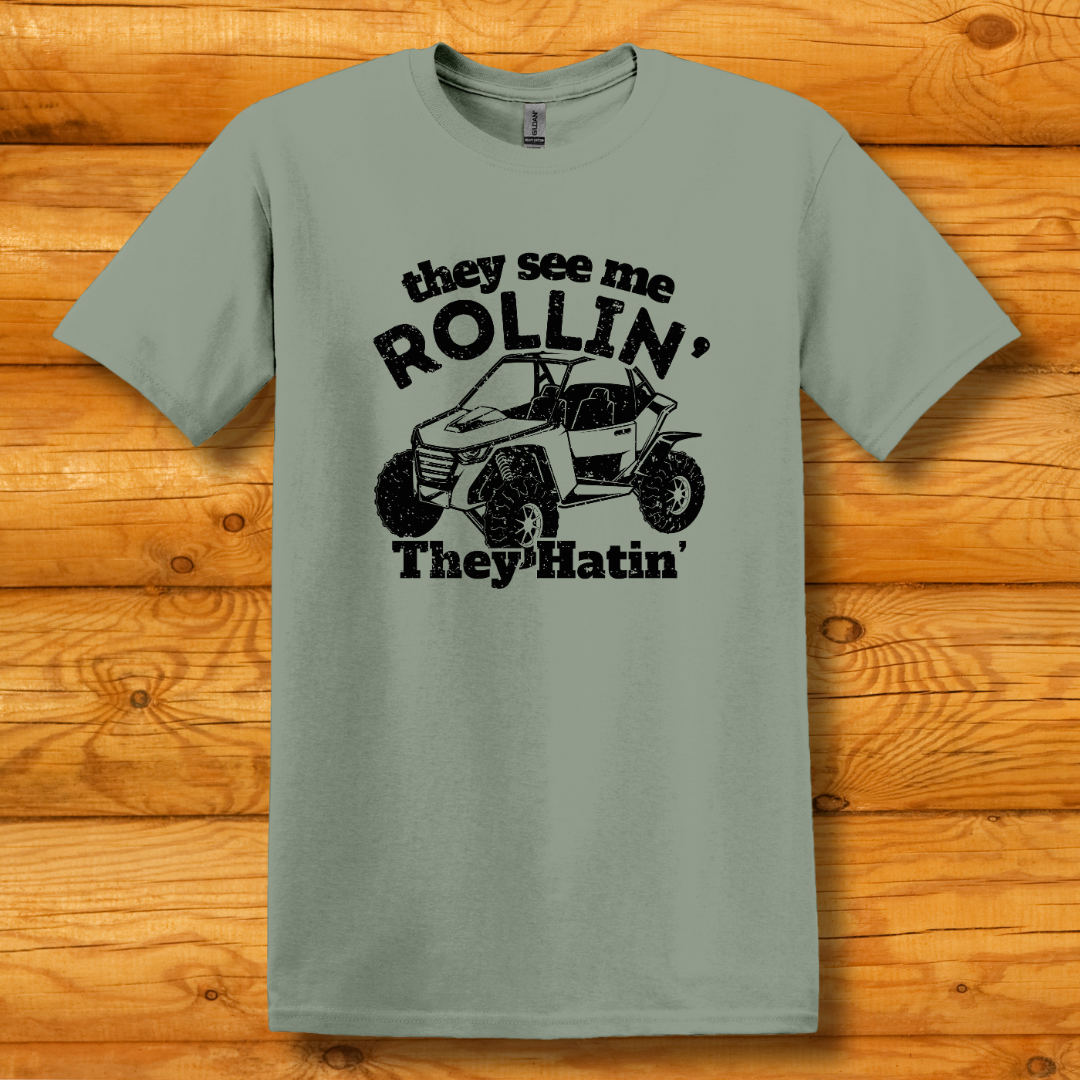 They See Me Rollin They Hatin Side-By-Side T-Shirt | UTV Shirt