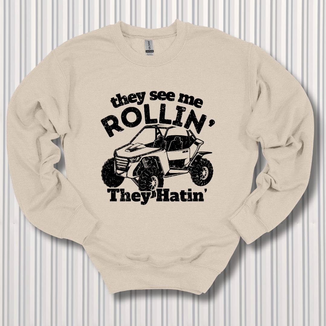 They See Me Rollin They Hatin Side-By-Side Sweatshirt | UTV Shirt