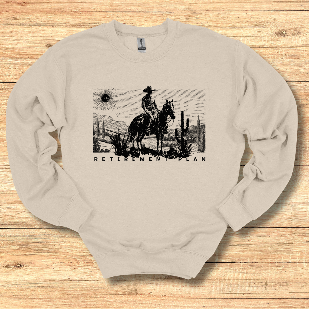 Horseback Retirement Plan Male Sweatshirt