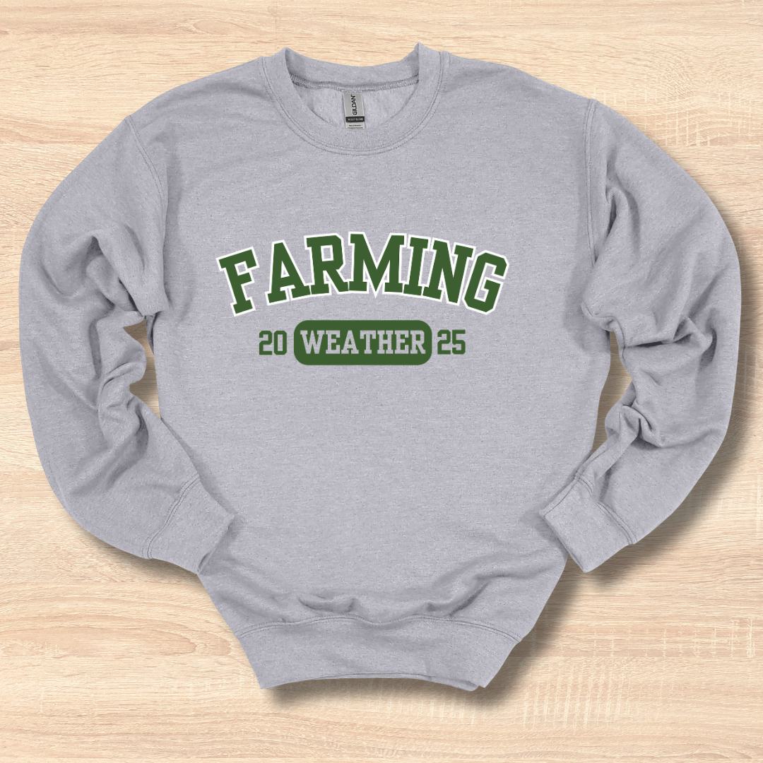 Farming Weather Sweatshirt