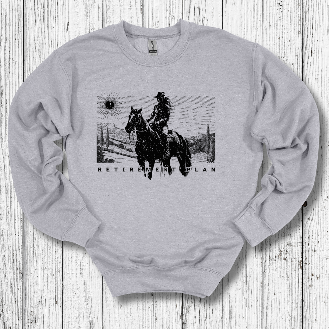 Horseback Retirement Plan Female Sweatshirt
