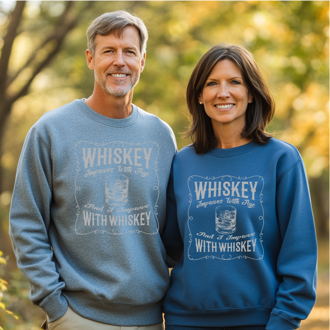 Whiskey Improves With Age Sweatshirt