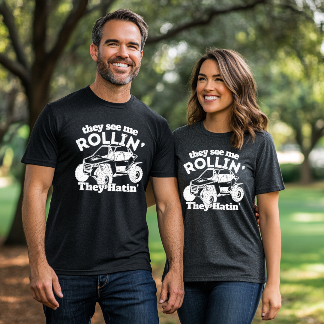 They See Me Rollin They Hatin Side-By-Side T-Shirt | UTV Shirt
