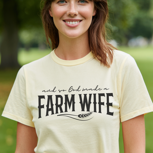 And So God Made a Farm Wife T-Shirt | Farm Wife Gift