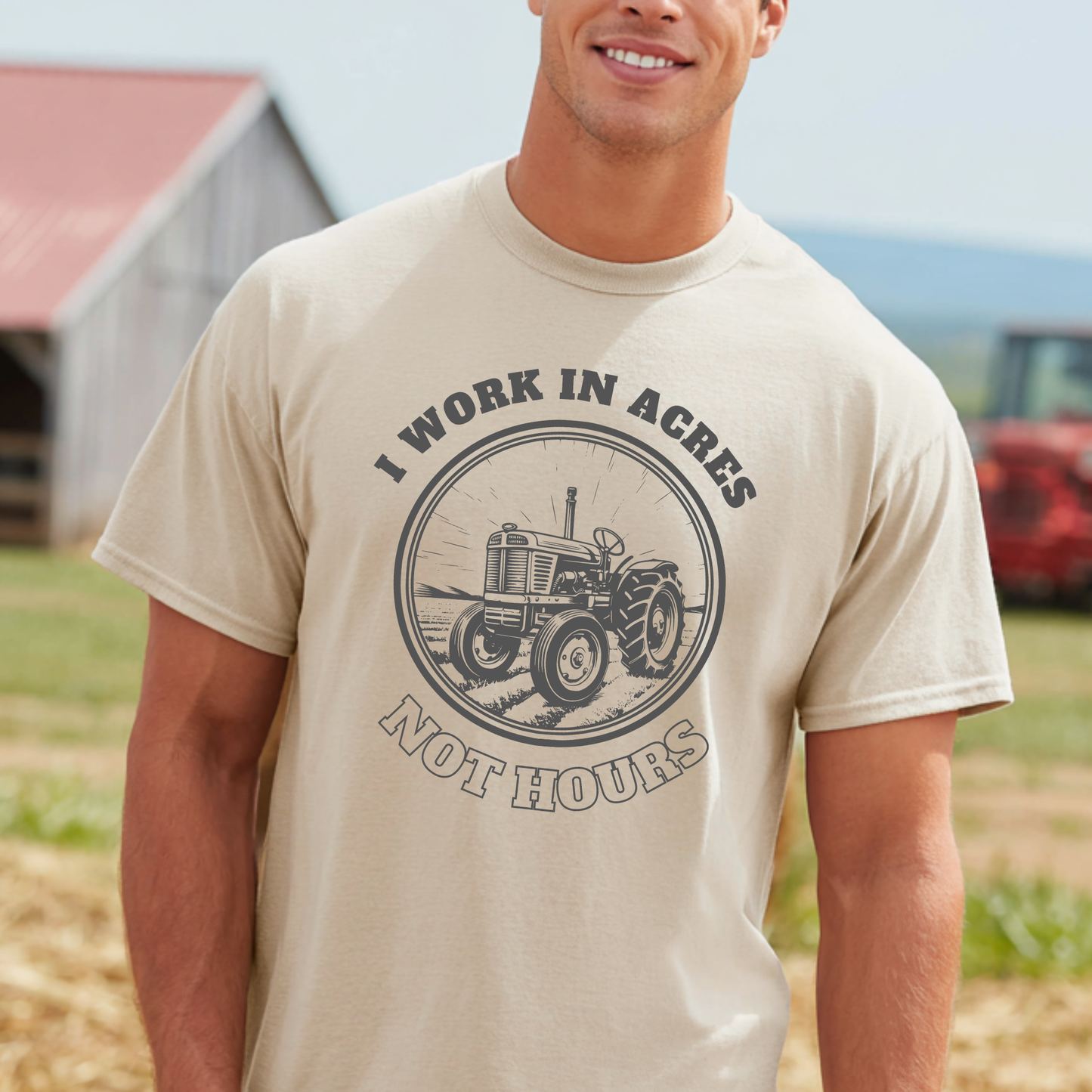 I Work in Acres T-Shirt | Farmer T-Shirts Funny