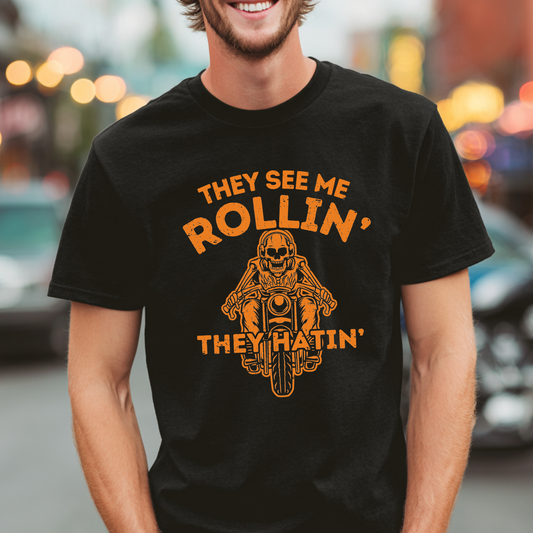 They See Me Rollin They Hatin Motorcycle T-Shirt | Biker Gift
